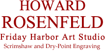 Howard Rosenfeld, Friday Harbor Art Studio